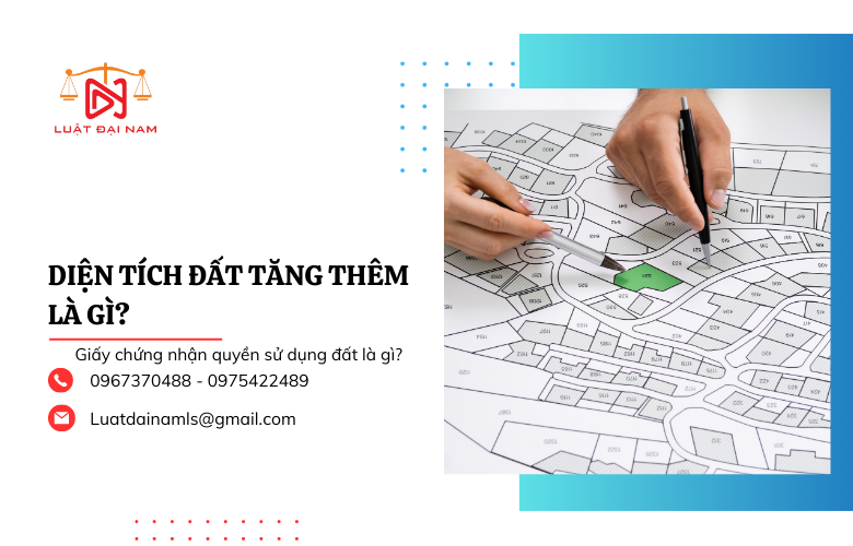 Diện tích đất tăng thêm là gì?