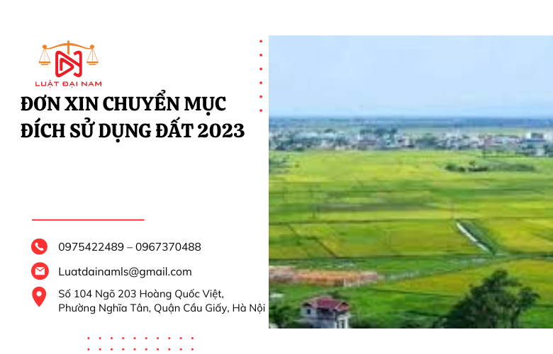 Đơn xin chuyển mục đích sử dụng đất 2023