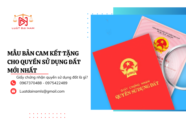 Mẫu bản cam kết tặng cho quyền sử dụng đất mới nhất