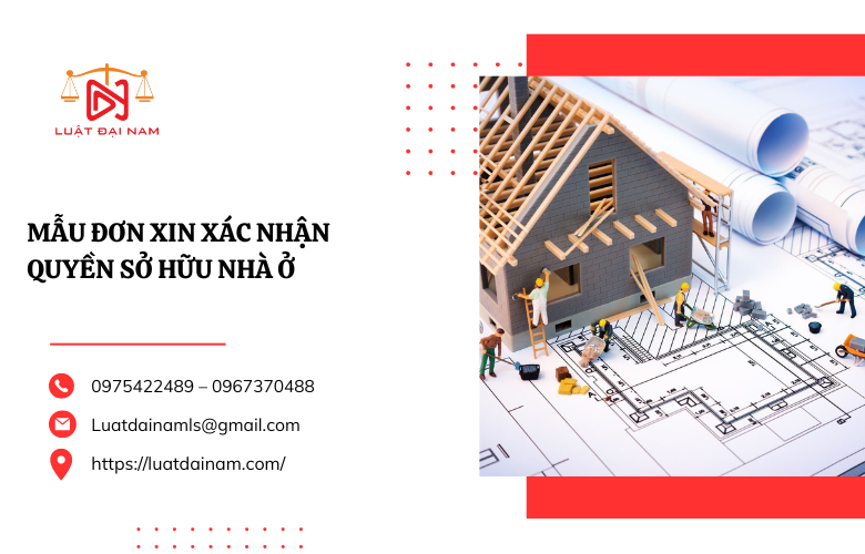 Mẫu đơn xin xác nhận quyền sở hữu nhà ở