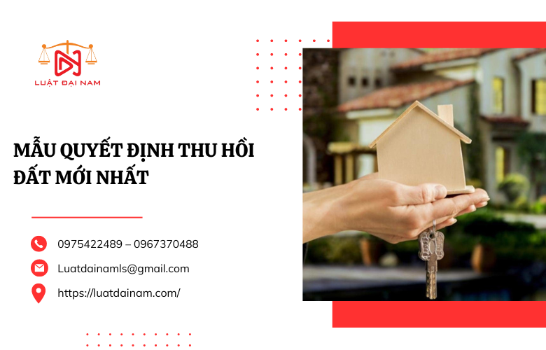 Mẫu quyết định thu hồi đất mới nhất