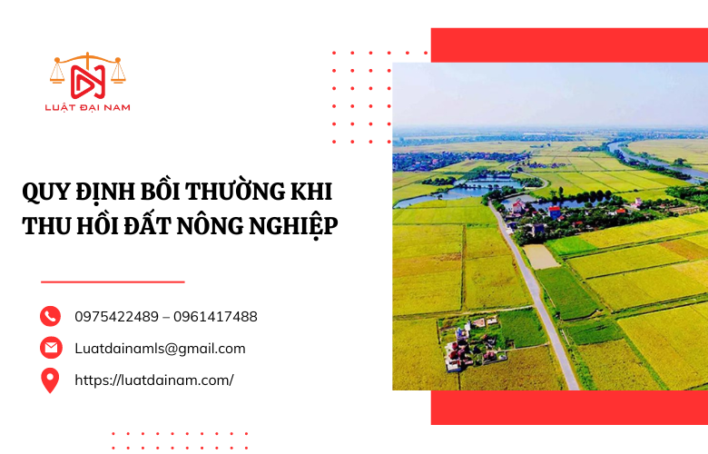 Quy định bồi thường khi thu hồi đất nông nghiệp