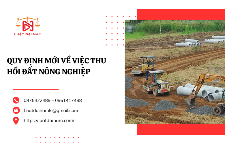 Quy định mới về việc thu hồi đất nông nghiệp