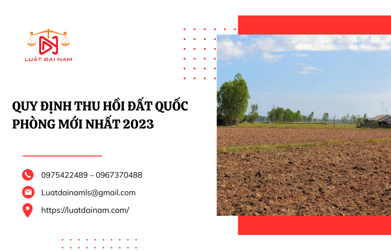 Quy định thu hồi đất quốc phòng mới nhất 2023