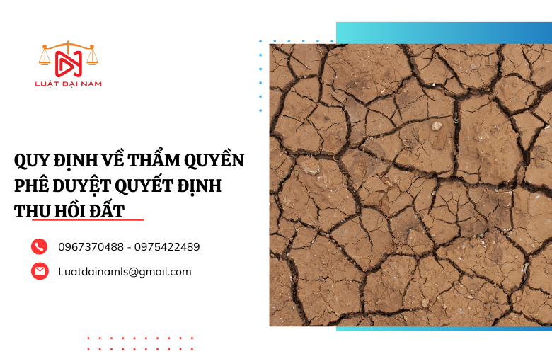 Quy định về thẩm quyền phê duyệt quyết định thu hồi đất