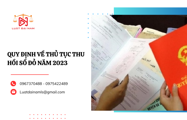 Quy định về thủ tục thu hồi sổ đỏ năm 2023