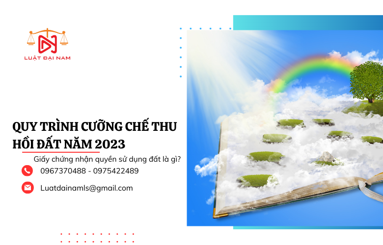 Quy trình cưỡng chế thu hồi đất năm 2023