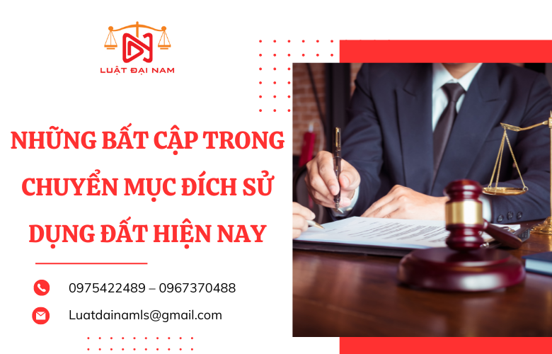 Những bất cập trong chuyển mục đích sử dụng đất hiện nay