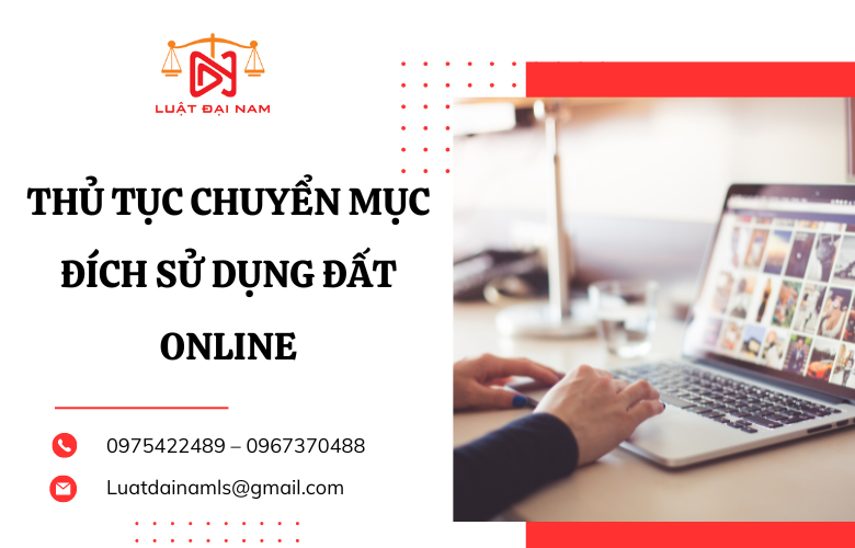 Thủ tục chuyển mục đích sử dụng đất online