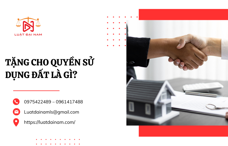 Tặng cho quyền sử dụng đất là gì?