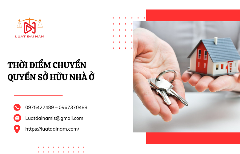 Thời điểm chuyển quyền sở hữu nhà ở