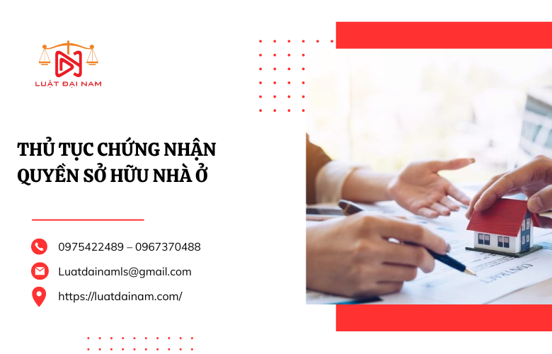 Thủ tục chứng nhận quyền sở hữu nhà ở