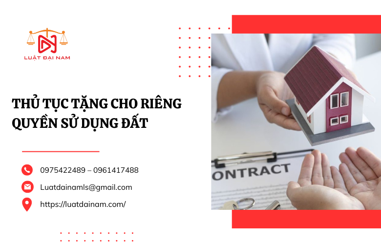 Thủ tục tặng cho riêng quyền sử dụng đất