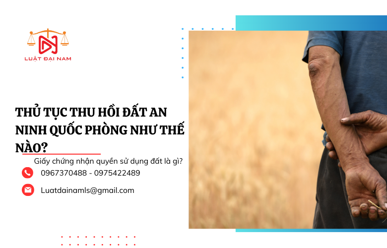 Thủ tục thu hồi đất an ninh quốc phòng như thế nào?