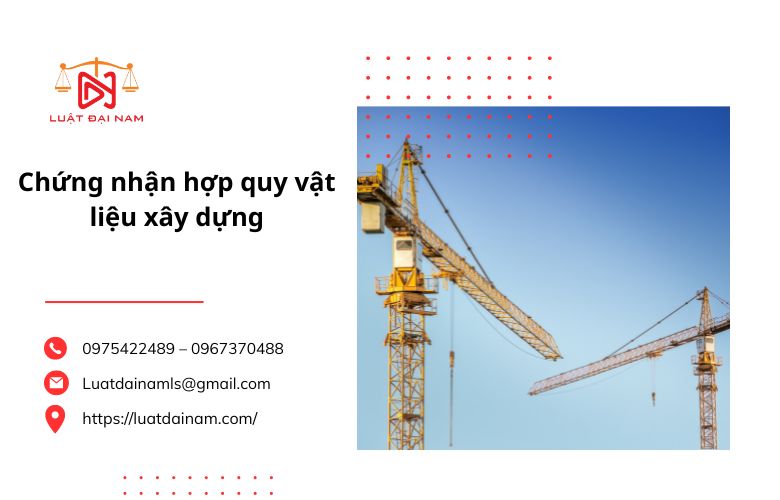 Chứng nhận hợp quy vật liệu xây dựng