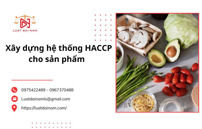 Xây Dựng Hệ Thống HACCP Cho Sản Phẩm