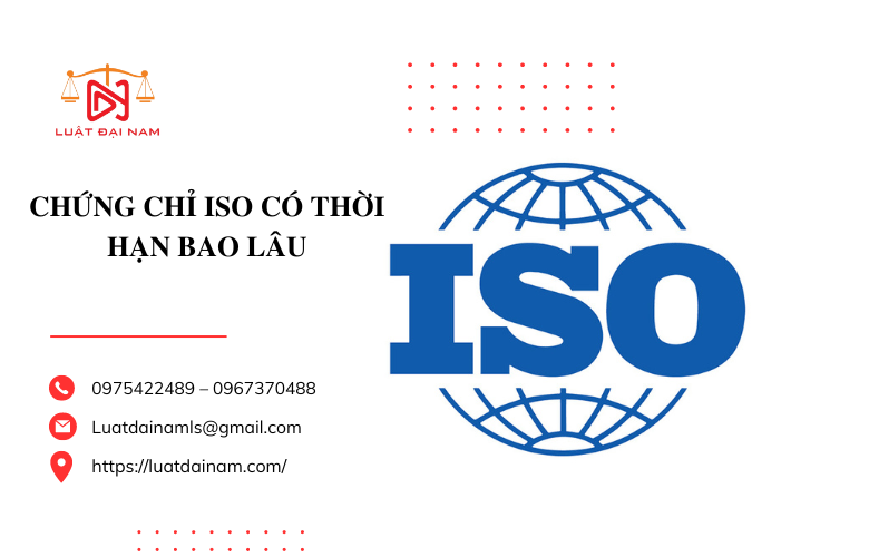 Chứng chỉ iso có thời hạn bao lâu