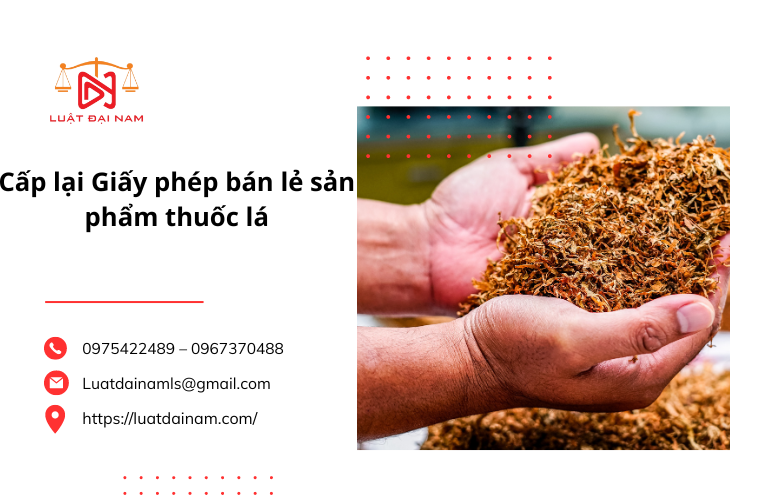 Cấp lại Giấy phép bán lẻ sản phẩm thuốc lá