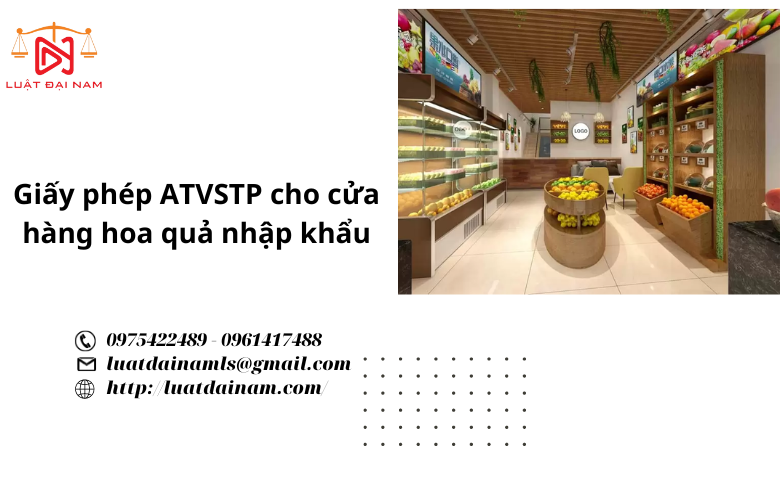 Giấy phép ATVSTP cho cửa hàng hoa quả nhập khẩu