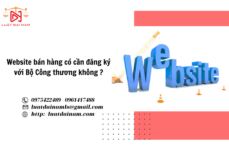 Website bán hàng có cần đăng ký với Bộ Công thương không ?