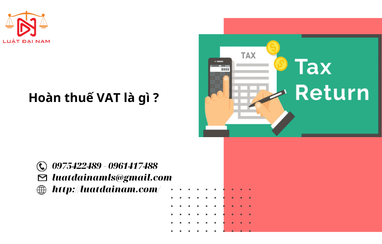 Hoàn thuế vat là gì ?