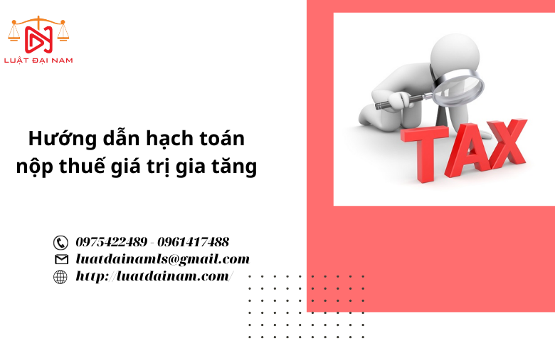 Hướng dẫn hạch toán nộp thuế giá trị gia tăng