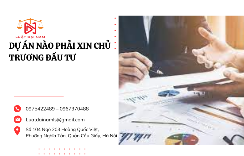 Dự án nào phải xin chủ trương đầu tư