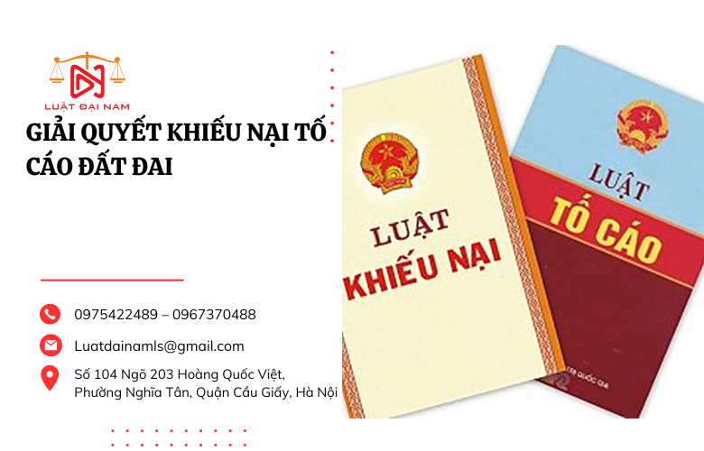 Giải quyết khiếu nại tố cáo đất đai