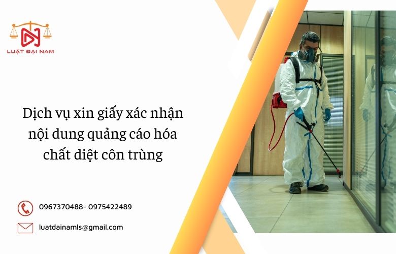 Dịch vụ xin giấy xác nhận nội dung quảng cáo hóa chất diệt côn trùng