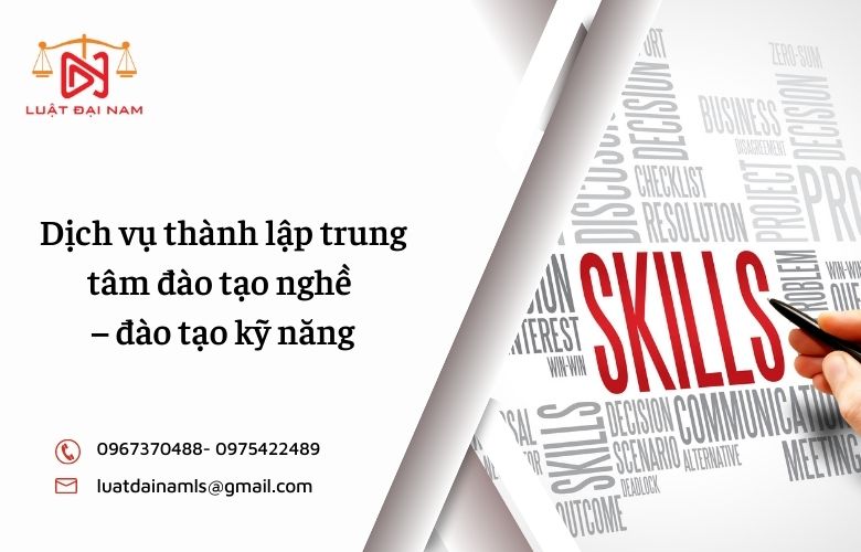 Dịch vụ thành lập trung tâm đào tạo nghề – đào tạo kỹ năng