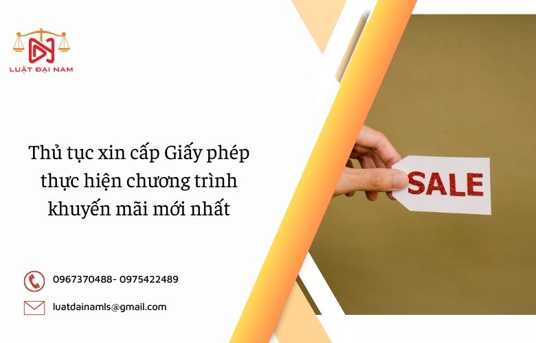 Thủ tục xin cấp Giấy phép thực hiện chương trình khuyến mãi mới nhất