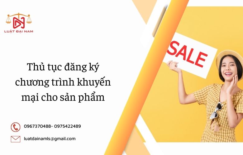 Thủ tục đăng ký chương trình khuyến mại cho sản phẩm