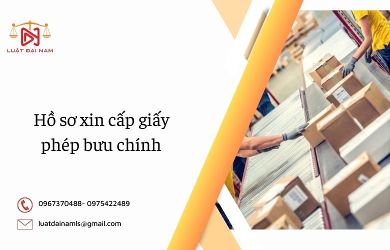 Hồ sơ xin cấp giấy phép bưu chính