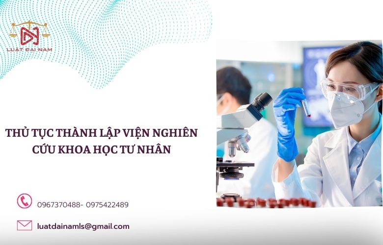 Thủ tục thành lập Viện nghiên cứu khoa học tư nhân