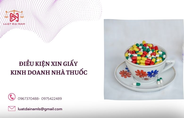 Điều kiện xin giấy kinh doanh nhà thuốc