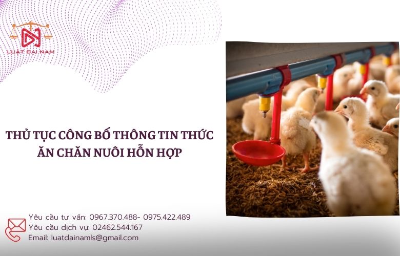 Thủ tục công bố thông tin thức ăn chăn nuôi hỗn hợp