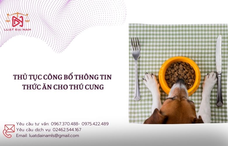 Thủ tục công bố thông tin thức ăn cho thú cưng