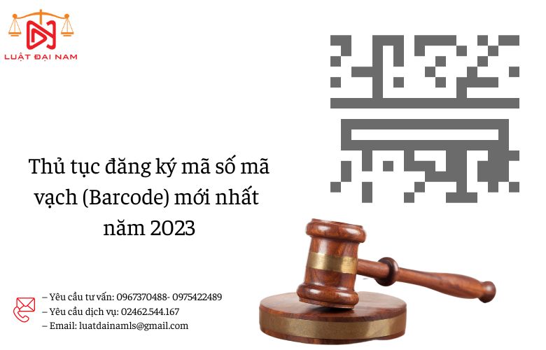 Thủ tục đăng ký mã số mã vạch (Barcode) mới nhất năm 2023