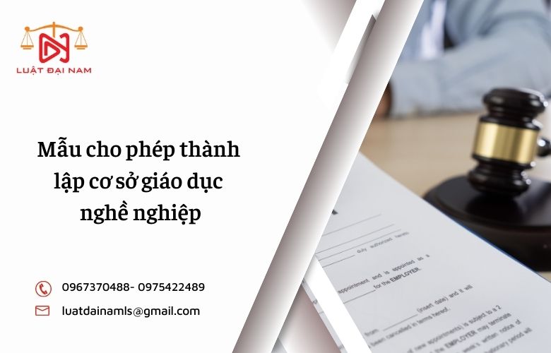 Mẫu cho phép thành lập cơ sở giáo dục nghề nghiệp