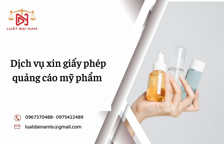 Dịch vụ xin giấy phép quảng cáo mỹ phẩm