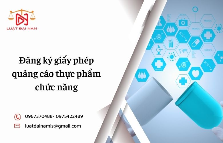 Đăng ký giấy phép quảng cáo thực phẩm chức năng