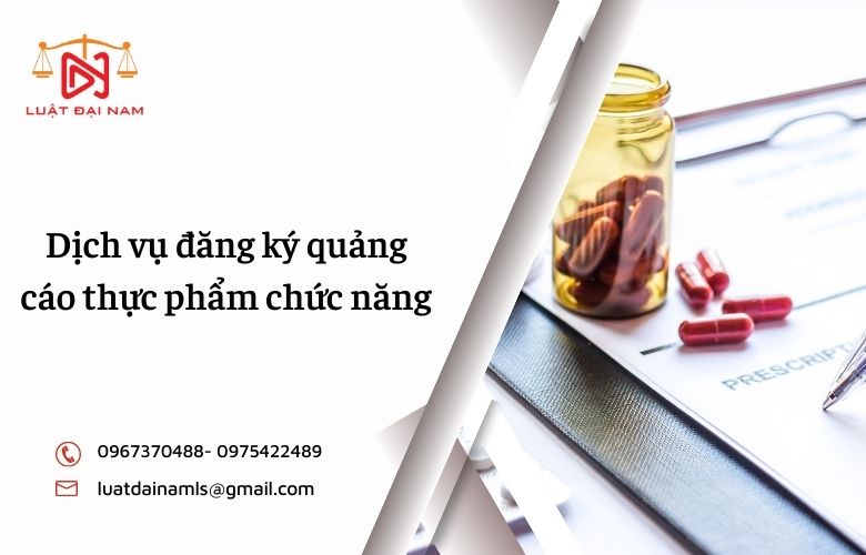 Dịch vụ đăng ký quảng cáo thực phẩm chức năng