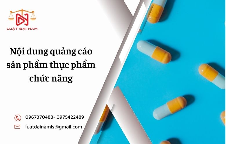 Nội dung quảng cáo sản phẩm thực phẩm chức năng