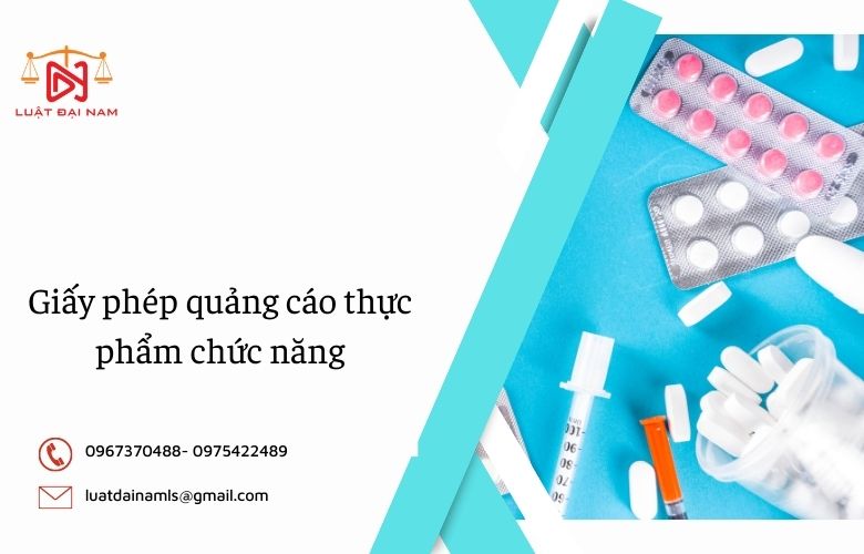 Giấy phép quảng cáo thực phẩm chức năng