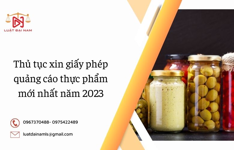 Thủ tục xin giấy phép quảng cáo thực phẩm mới nhất năm 2023