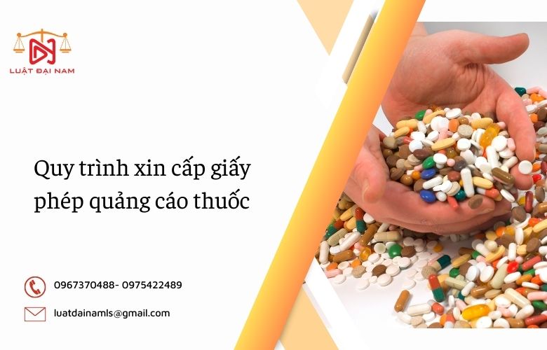 Quy trình xin cấp giấy phép quảng cáo thuốc