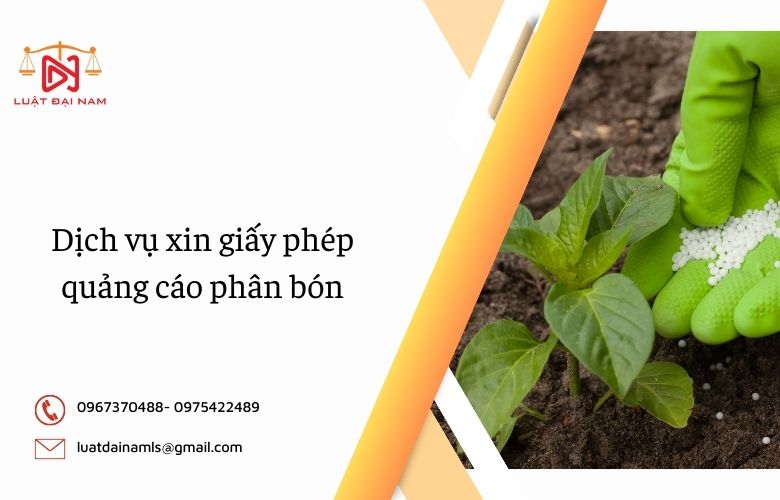 Dịch vụ xin giấy phép quảng cáo phân bón