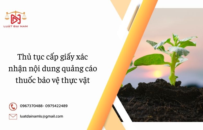 Thủ tục cấp giấy xác nhận nội dung quảng cáo thuốc bảo vệ thực vật