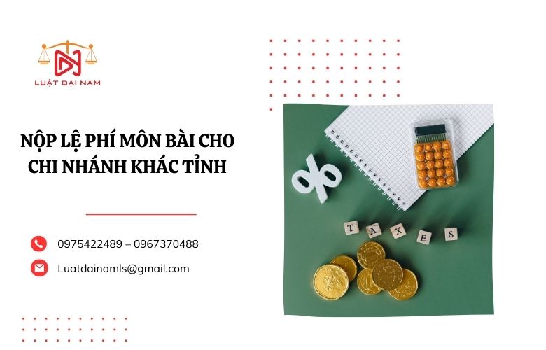 nộp lệ phí môn bài cho chi nhánh khác tỉnh