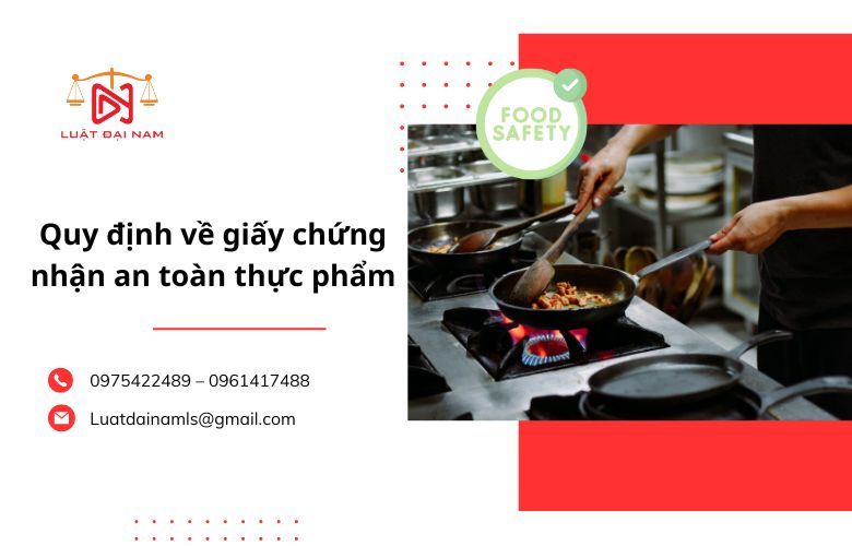 Quy định về giấy chứng nhận an toàn thực phẩm